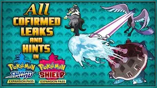 All Confirmed Leaks & Hints in the Pok&eacute;mon Sword and Shield Isle of Armor/Crown Tundra Expansion DLC