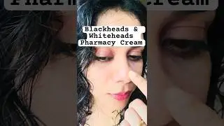 Best Pharmacy Cream for Blackheads & Whiteheads #skincare #blackheads #shorts