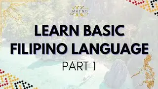 LEARN BASIC FILIPINO LANGUAGE (PART 1) | JKB MKTNG