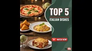 Top 5 Italian Foods