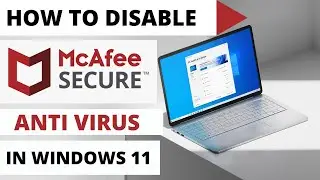 Как отключить антивирус McAfee в Windows 11 2022 | Отключение антивируса McAfee в Windows 11