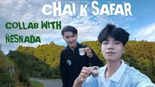 Collaboration with Ñesnada | Ziro Arunachal Pradesh Vlog 😎🔥 | Chai & Travel Moments