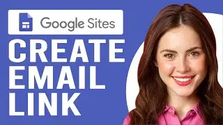 How to Add Email to Google Sites (How to Create an Email Link in Google Sites)