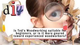 Is Ted's Woodworking suitable for beginners, or is it more geared toward experienced woodworkers?