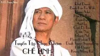 Tuyển Tập Nhạc Chăm   Chế Linh