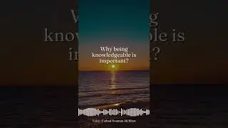 Why being knowledgeable is important | Usthad Nouman Ali Khan #islam #knowledge #ilm