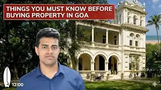 Things You MUST Know Before Buying Property in Goa (Avoid Costly Mistakes)