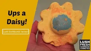 Ups a daisy ~\ Lush review! With underwater footage!