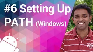 Android Tutorial 06 - Setting Up the Path (Windows)