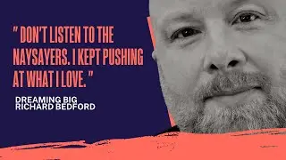 Dreaming Big \\ Richard Bedford \\ Resilience Development Podcast \\ Ep: 04