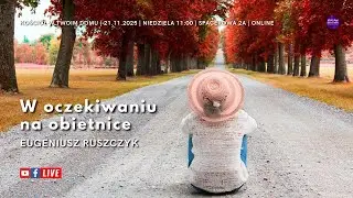 Kościół w twoim domu 21.12.2025