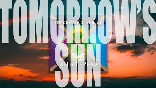 Elliot Speed - Tomorrow's Sun (Official Lyric Video)