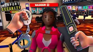 I'm the WORST Airport Security Guard.  (Airport Security  Guard VR)