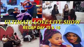 Ultimate Love Live Show - Nominated Love Guests|Jenny koko fight with Bolanle|Recap day 15&16