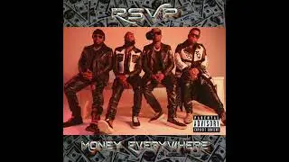 Money Everywhere: RSVP (RayJ,Sammie,Bobby V,Pleasure P)(Clean-Edit)