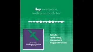 Episode 4 - Opportunity Management