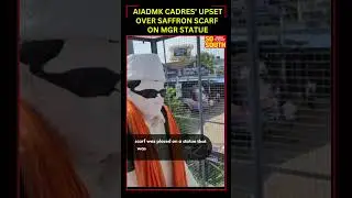 AIADMK Cadres&rsquo; Upset OVER Saffron Scarf On MGR Statue | Tamil Nadu