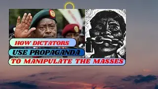 #How#Dictators use #Propaganda to #Manipulate the #Masses.
