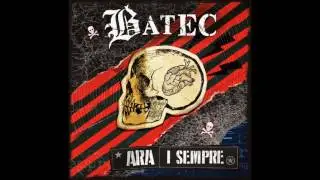 Batec - Ara i sempre