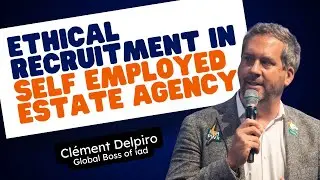 Ethical Recruitment in Self Employed Estate Agency