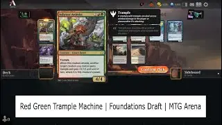 Red Green Trample Machine | Foundations Draft | MTG Arena