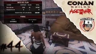 CONAN EXILES AGE OF WAR #44 PURGA NIVEL 10 TIPS Y CONSEJOS