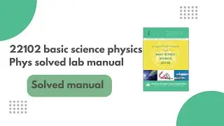 22102 Фундаментальная физика, руководство по лабораторной работе, pdf | Ответ на практическое задание | MSBTE #22102