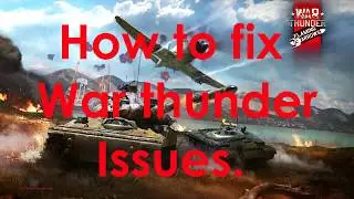 Fix War thunder Issues