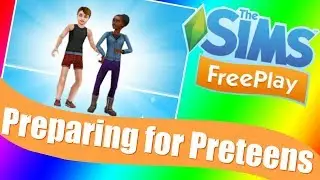 Sims Freeplay | Preparing for Preteens Quest | Tutorial & Walkthrough