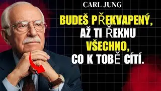 TA OSOBA TĚ NECHCE ZTRATIT. BRZY TO UKÁŽE | Carl Jung