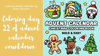 Coloring Day 22 of Christmas advent calendar countdown by Janet Veronica 