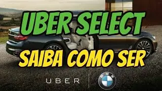 Saiba como ser Uber Select!