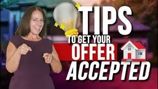 4 Tips to Get Your Home Offer Accepted! Don't Miss Out on Your Dream Home