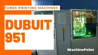 DUBUIT 951 Tubes printing machines | DUBUIT Machines