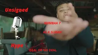 Numbaa 7 - As A Slidah (Dallas, Texas) Unsigned Hype