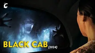 BLACK CAB (2024) Full Horror Thriller Film Explained In Hindi/Urdu | Movie Summarize In Hindi | CCH