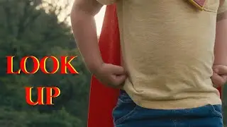 Look Up | A Superman Fan Film