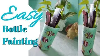 Easy Bottle Painting I Best  Out Of Waste I Brush Holder I Pen Holder I Home Decor I 2023 I