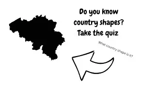 Do you know all 30 country shapes? Take the quiz to find out, test number 3