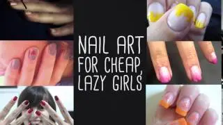 Nail Art For Lazy Girls.mp4