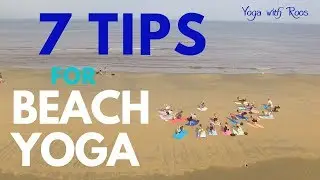 7 tips for BEACH yoga | Yoga with Roos