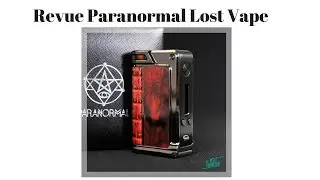 Revue box Paranormal lost vape Dna 166
