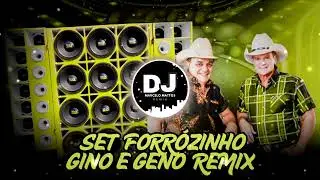 SET FORRÓZINHO GINO E GENO REMIX