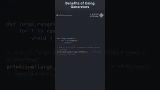 Benefits of Using Generators in Python 
