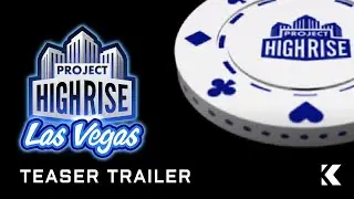 Project Highrise | Las Vegas Teaser Trailer