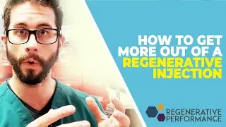 How to get more out of a Regenerative Injection | DailyDocTalk  98