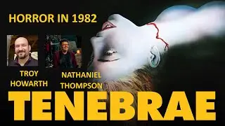 Horror in 1982: Tenebre with Troy Howarth and Nathaniel Thompson