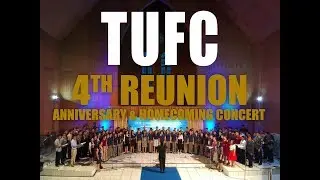 The Majesty - 4th Reunion and Homecoming Concert FEKON CHOIR 2017 #tufc97