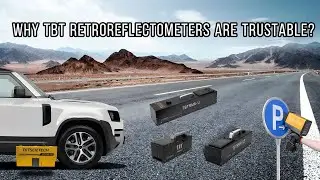 Why TBT Retroreflectometers Are Trustable?