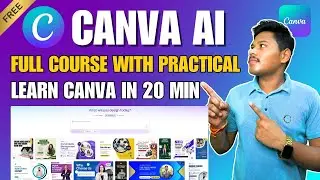 Canva AI Full Course 2025 | How to Use Canva | Canva Tutorial Hindi | Learn Canva in 20 Min #canvaai